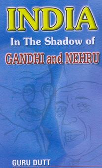 India In The Shadow of Gandhi & Nehru