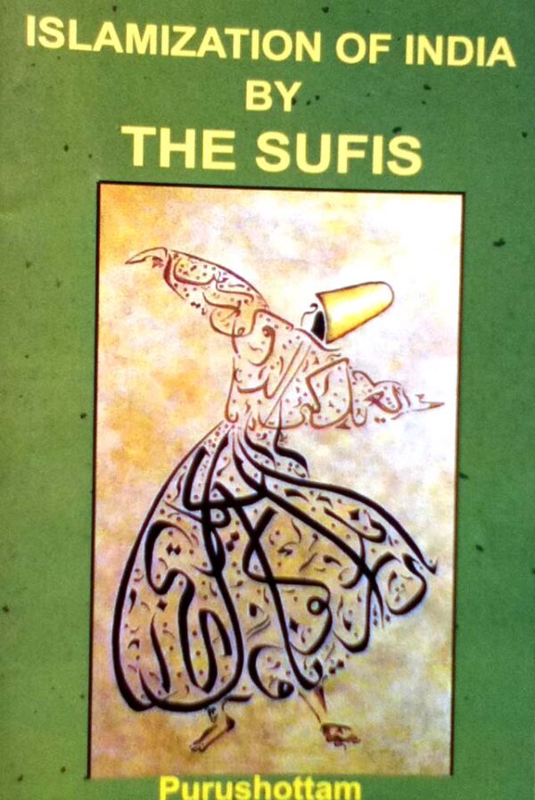 Islamization Of India By The Sufis