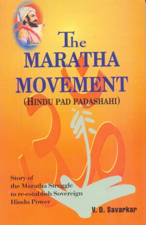 The Maratha Movement  ( Hindu Pad Padshahi)