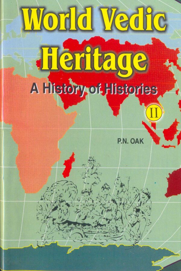 World Vedic Heritage  ( History of all Histories )